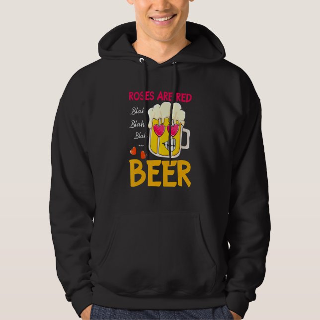 Roses Are Red Blah Beer Drinking Valentines Day Pa Hoodie (Front)