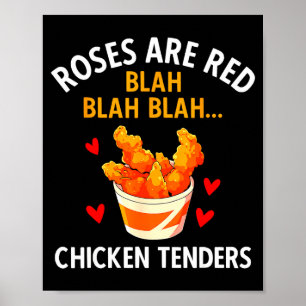 Roses Are Red Blah Blah Chicken Tenders Lover Vale Poster