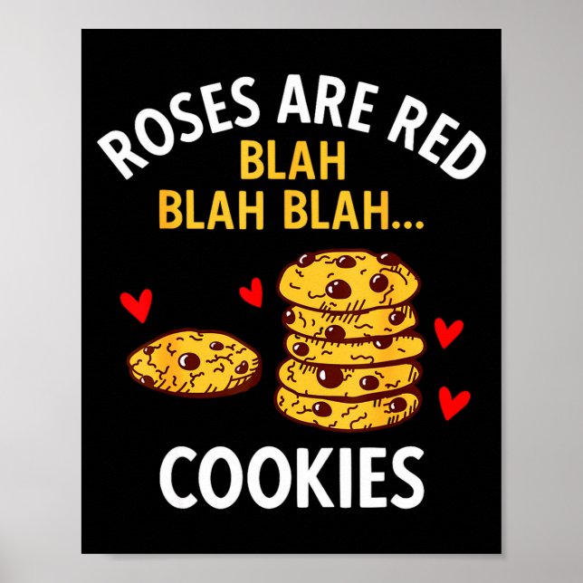 Roses Are Red Blah Blah Cookies Food Lover Valenti Poster (Front)