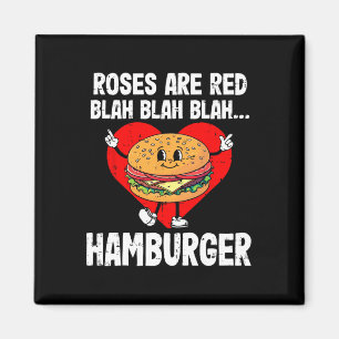 Roses Are Red Blah Funny Valentine Day Hamburger L Magnet
