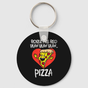 Roses Are Red Blah Pizza Funny Valentine Day Food Key Ring