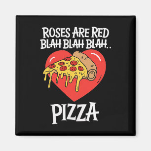 Roses Are Red Blah Pizza Valentine Day Food Lover  Magnet