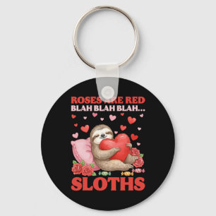 Roses Are Red Blah Sloths Valentine Cute Animal Lo Key Ring