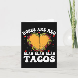 Roses Are Red Blah Tacos Funny Valentine Day Food Card