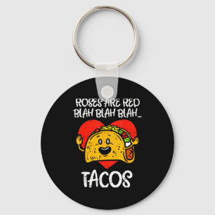 Roses Are Red Blah Tacos Funny Valentine Day Food Key Ring