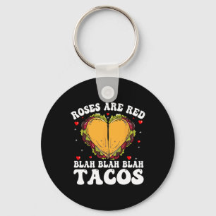 Roses Are Red Blah Tacos Funny Valentine Day Food  Key Ring