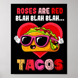 Roses Are Red Blah Tacos Funny Valentine Day Food Poster