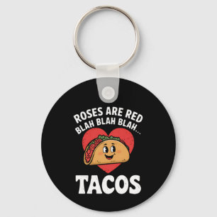 Roses Are Red Blah Tacos Funny Valentine Day Key Ring