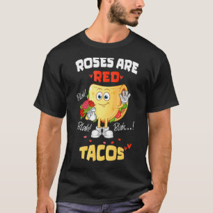 Roses Are Red Blah Tacos Funny Valentine Day Tacos T-Shirt