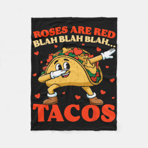Roses Are Red Blah Tacos Funny Valentine Taco Food Fleece Blanket