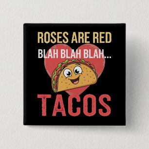 Roses Are Red Blah Tacos Valentines Day Food Lover 15 Cm Square Badge