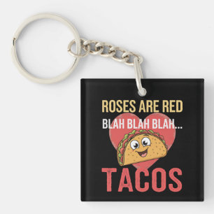 Roses Are Red Blah Tacos Valentines Day Food Lover Key Ring