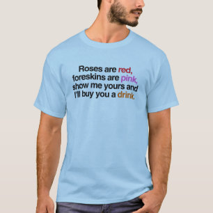 Roses are Red I'll buy you a drink (male) T-Shirt