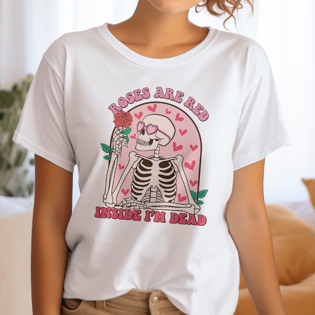 Roses Are Red, Inside I'm Dead Anti Valentine T-Shirt (Creator Uploaded)