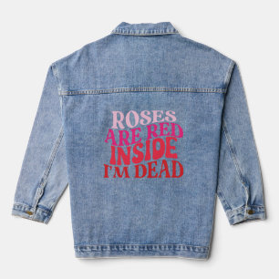 Roses Are Red - Inside I'm Dead Denim Jacket