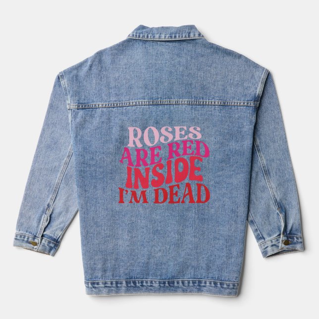 Roses Are Red - Inside I'm Dead Denim Jacket (Back)