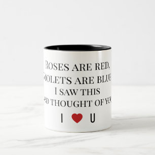 Roses Are Red Valentine's - I ♥ U Funny Romantic   Two-Tone Coffee Mug