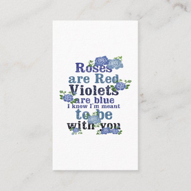roses are red violet are blue i know i'm meant to business card (Front)