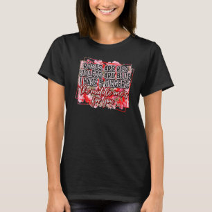 Roses Are Red Violets Are Blue The Middle One S Fo T-Shirt