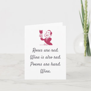 Roses Are Red Wine Is Also Red Greeting Card