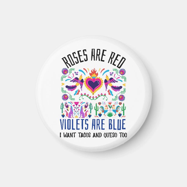 Roses Are Red with a cute patterned mexican art dr Magnet (Front)