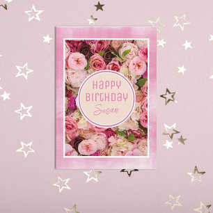 Roses! Beautiful, Custom Happy Birthday Card