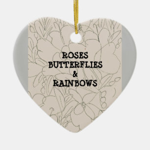Roses Butterflies & Rainbows Ceramic Ornament