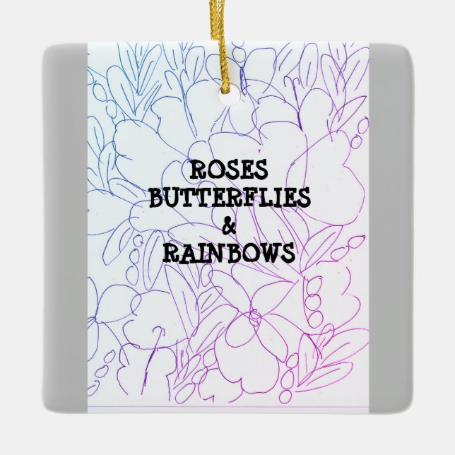Roses Butterflies & Rainbows Vivid   Ceramic Ornament (Front)