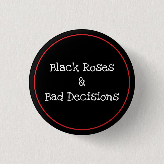 Roses & Decisions 3 Cm Round Badge (Front)