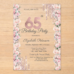 Roses Frame Drips Rose Gold 65th Birthday  Acrylic Invitations