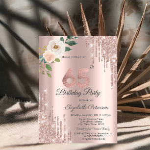 Roses Glitter Drips Rose Gold 65th Birthday   Invitation