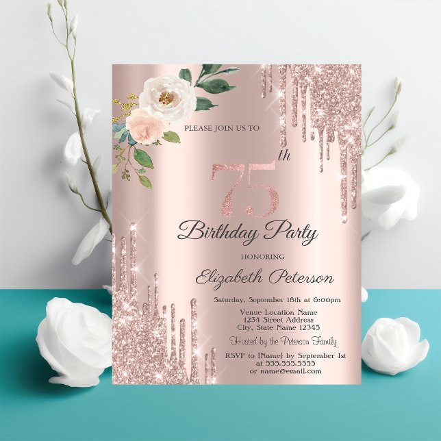 Roses Glitter Drips Rose Gold 75th Birthday   Invitation (Creator Uploaded)