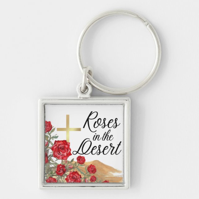 Roses in the Desert  Key Ring (Front)