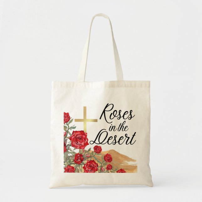 Roses in the Desert Tote Bag (Front)