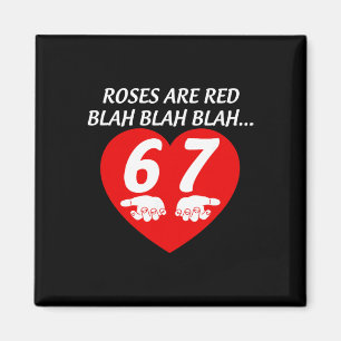 Roses Red Blah Six Seven Funny Valentine Meme Love Magnet