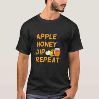 Rosh Hashanah Apple Honey Dip Repeat Jewish New Ye T-Shirt