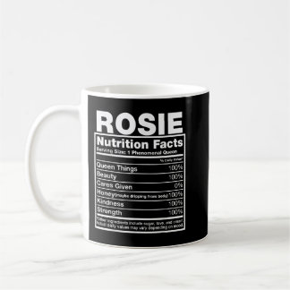 Rosie Nutrition Facts  Rosie Name Birthday Shirt  Coffee Mug