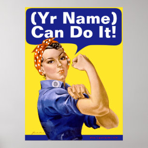 Rosie Riveter "(______) Can Do It!" Poster
