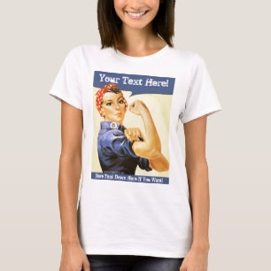 Rosie Riveter Completely Customisable T-Shirt