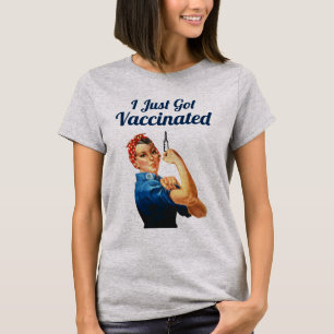 Rosie the Riveter Covid-19 Vaccine Vaccinated T-Shirt