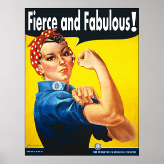 Rosie The Riveter Fierce and Fabulous Poster