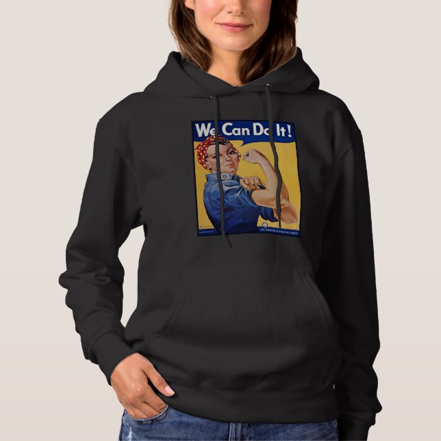 Rosie the Riveter: Strong Women Female Empowerment Hoodie (Front)