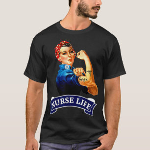 Rosie the Riveter Vintage Retro Nurse Life RN T-Shirt
