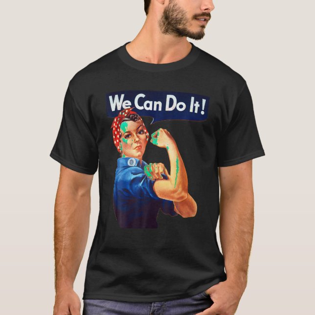 Rosie The Riveter We Can Do It Feminist Retro T Sh T-Shirt (Front)