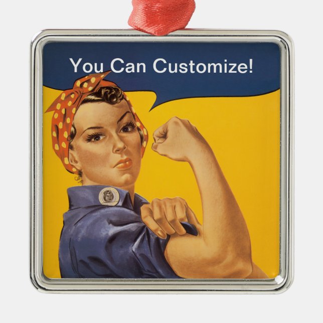 Rosie the Riveter We Can Do It! Your Text Here Metal Ornament (Front)
