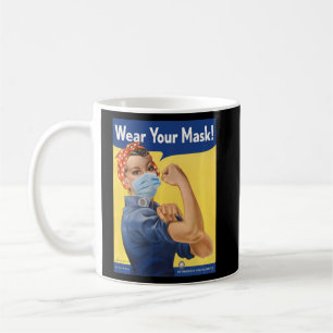 Rosie The Riveter Wear Your Face Mask Stop Anti Ma Coffee Mug