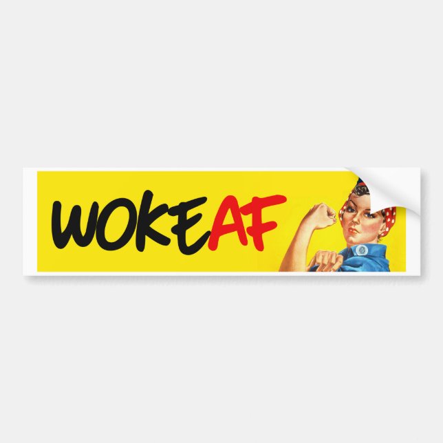 Rosie the Riveter - Woke AF - Feminist Bumper Stic Sticker (Front)