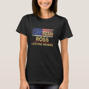 Ross Last Name Shirt Team Ross Lifetime Member