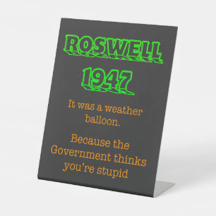 Roswell 1947 UFO Weather Balloon  Pedestal Sign