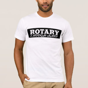 Rotary enough said t shirt design 2